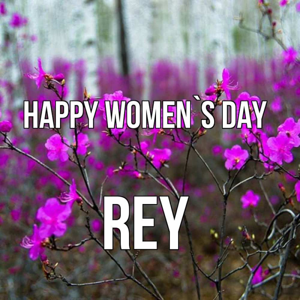 Greetings card с именем, Rey happy women`s day дикие цветы Greetings with text for free download 